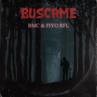 Buscame - Single - BMC & FiyoRFL