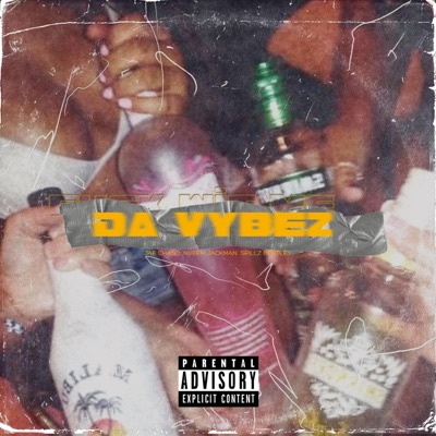 DA VYBEZ (feat. Nveem Jackman & Spillz Bentley) - Single