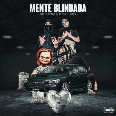 Mente Blindada (feat. TOKIODK) - Single