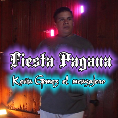 Fiesta Pagana (feat. Kevin Gòmez) - Single