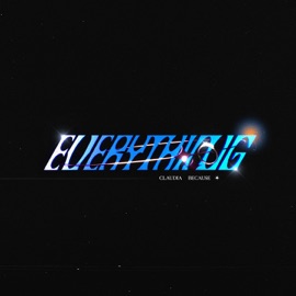 EVERYTHING (feat. Because) Claudia Barretto