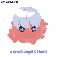 Album cover for A Cruel Angel's Thesis (guitar version) by Nezuko's Guitar