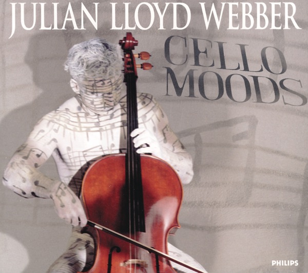 Julian Lloyd Webber: Cello Moods
