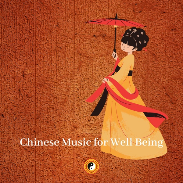 Chinese Music for Well Being