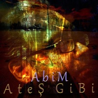 Ateş Gibi - Single - Abim