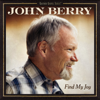 Find My Joy - John Berry