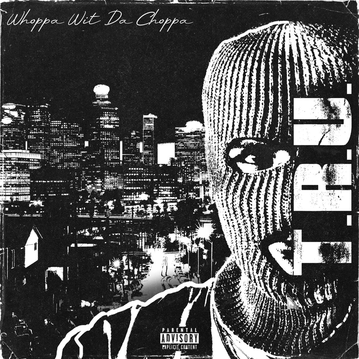 ‎TRU Single Album by Whoppa Wit Da Choppa Apple Music