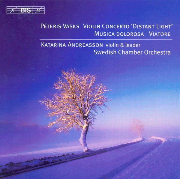 Vasks: Violin Concerto / Musica Dolorosa / Viatore