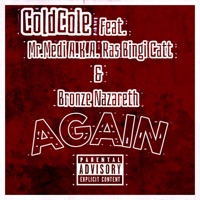 AGAIN (feat. Mr.Medi a.K.A Ras Bingi Catt & Bronze Nazareth) - Single - ColdCole