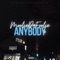Anybody - MoolieDaFoolie lyrics