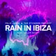 RAIN IN IBIZA cover art