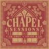 Chapel Sessions Vol. 2 - EP - I AM THEY & Chase & Co.