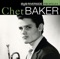 Tune Up - Chet Baker lyrics