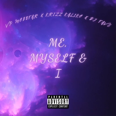 Me, Myself & I (feat. Krizz Kaliko, DJ Tave & Wyshmaster) - Single