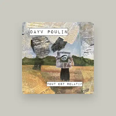 Listen to Dayv Poulin, watch music videos, read bio, see tour dates & more!