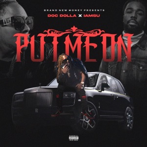 Put me on (feat. Iamsu) - Single