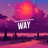 Way - Single - Lekan Salamii & A Mose