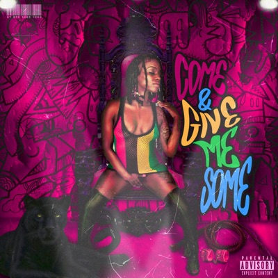 Come and give me some (feat. 10Plus) - Single