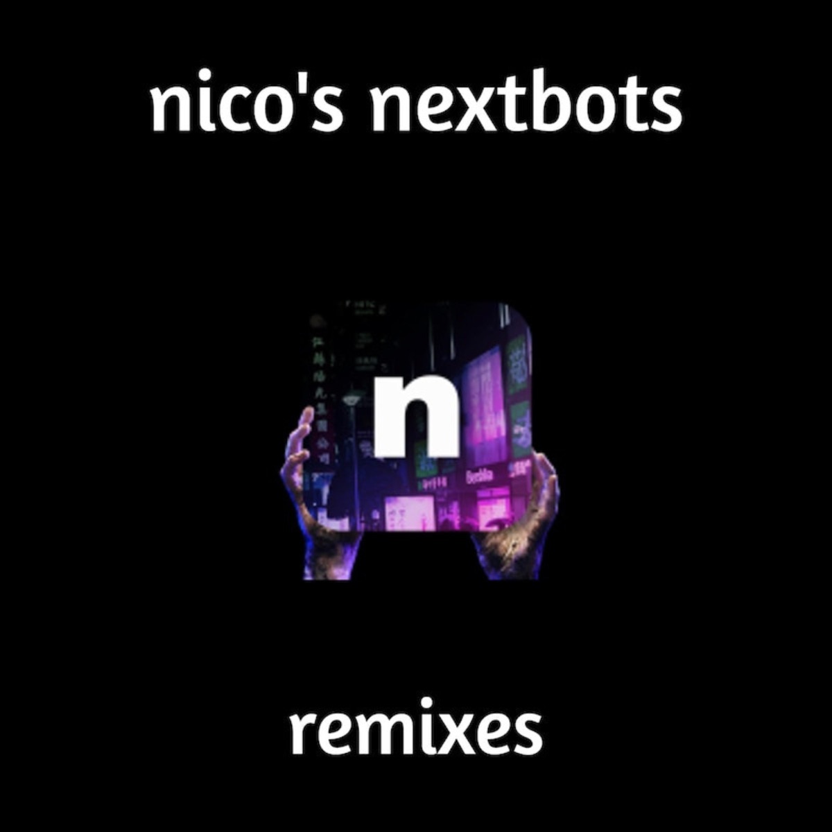 Nico's Nextbots Remixes (feat. TheReal King Jay, nicopatty