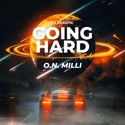 GOING HARD (feat. O.N. Milli) - Single