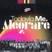 Todavía Me Alegraré