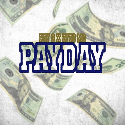 PAYDAY (feat. ZYTO MC) - Single