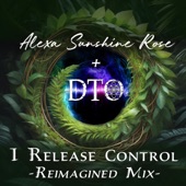 I Release Control (DTO Reimagined Mix) artwork