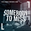 Somebody To Miss - Single