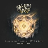 Them Dirty Roses - Holy Roller