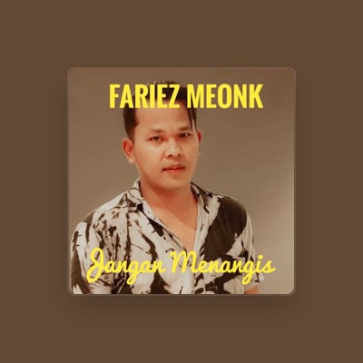 Listen to Fariez Meonk, watch music videos, read bio, see tour dates & more!