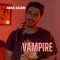 Vampire - Abra Salem lyrics
