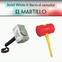EL MARTILLO (feat. Barra el Samador) - Single - Jeriel the White