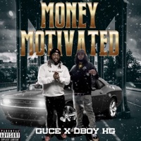 Money Motivated (feat. Guce) - Single - DBOY HG