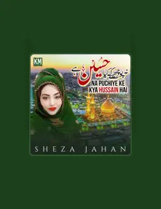 Sheza Jahan सुनें, म्यूज़िक वीडियो देखें, बायो पढ़ें, दौरे की तारीखें और बहुत कुछ देखें!