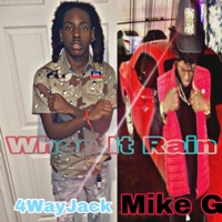 When It Rain - Single (feat. Mike G) - Single - 4WayJack
