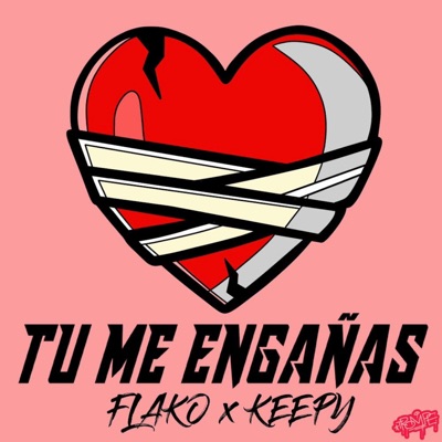 Tu Me Engañas (feat. Keepy) - Single
