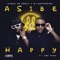 Asibe Happy - Kabza De Small, DJ Maphorisa & Ami Faku lyrics