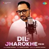 Dil Ke Jharokhe Mein - Single