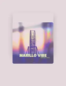 收听 Marillo Vibe、观看音乐视频、阅读小传、查看巡演日期等 ！