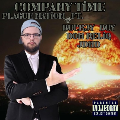 Company Time (feat. Buck3y-Boy, Don Reliq & JDHD_4_R3AL) - Single