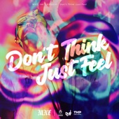 Don't Think Just Feel (feat. KVGGLV & A4) artwork