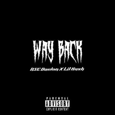 Way Back (feat. Lil Kash) - Single
