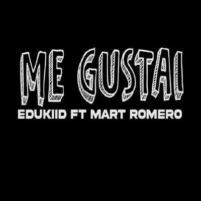 Me Gustai (feat. Mart Romero) - Single