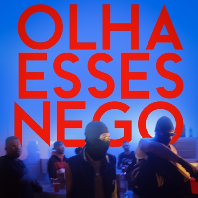 Olha Esses Nego - Single