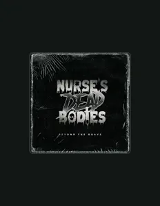 Posłuchaj wykonawcy Nurse's Dead Bodies, obejrzyj teledyski, przeczytaj biografię, zobacz daty tras koncertowych i nie tylko!
