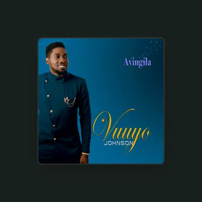 Listen to Vuuyo Johnson, watch music videos, read bio, see tour dates & more!