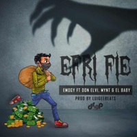Efri Fie (feat. Don Elvi, Mynt & El Baby) - Single - EmoGy Djr