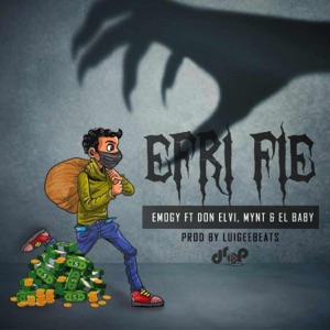 Efri Fie (feat. Don Elvi, Mynt & El Baby)