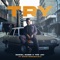 Try (feat. Sipho Magudulela) - Daniel Nabbi & Tee Jay lyrics