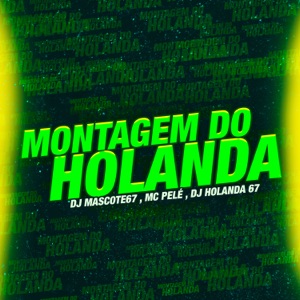 Montagem do Holanda
